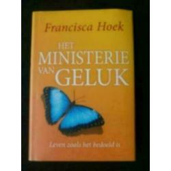het ministerie van geluk (Francisca Hoek)